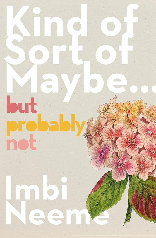 Kind of, Sort of, Maybe, But Probably Not cover image