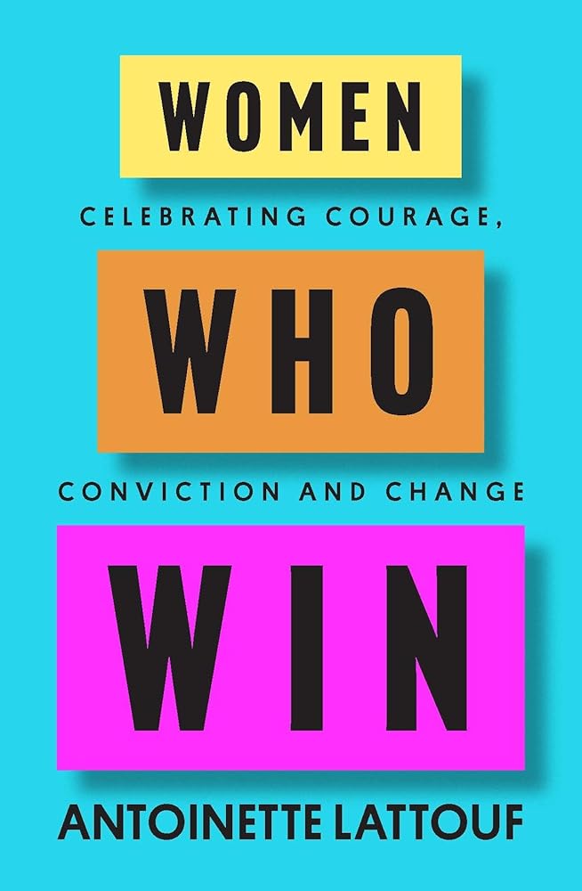 Women Who Win: Celebrating courage, conviction and change cover image