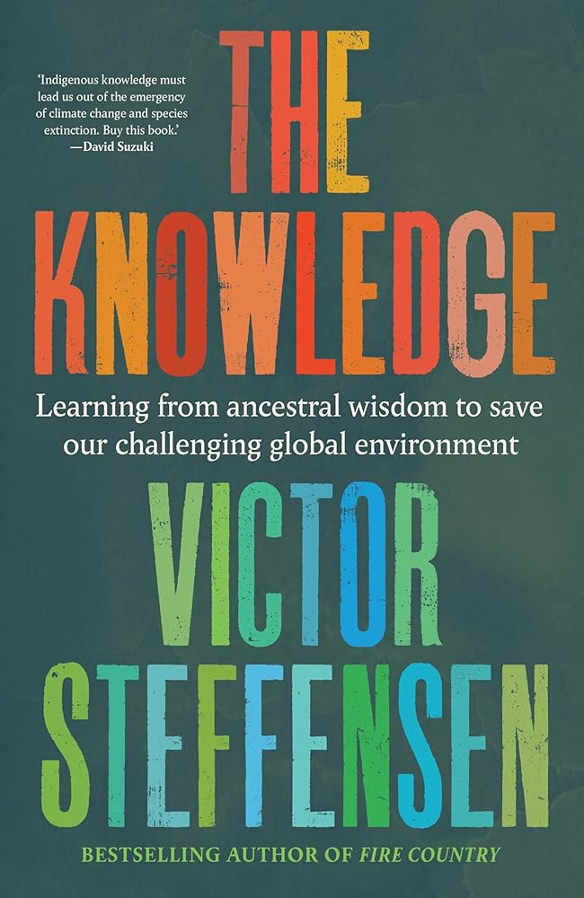 The Knowledge: Learning from ancestral wisdom to save our challenging global environment cover image