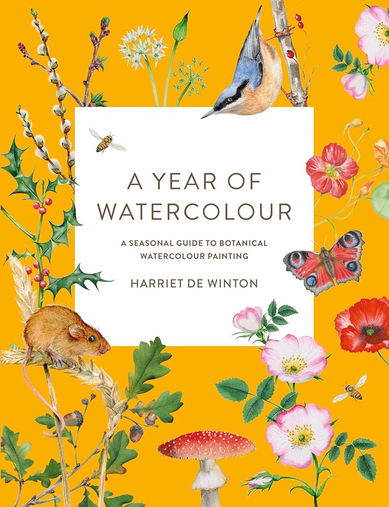 A Year of Watercolour: A seasonal guide to botanical watercolour painting cover image